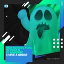New School Yoni & Dj Cola & DJ Segorbe - I Have A Ghost