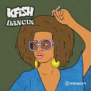 K Fish - Dancin (Original Mix)