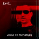 SX-01 - vision de tecnologia ()