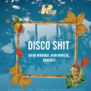 Diego Miranda & Gian Nobilee & DAMANTE - Disco Shit