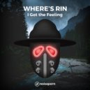 Where's Rin - I Got The Feeling