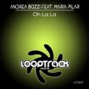 Andrea Bozzi Feat. Maria Pilar - Oh La La (Castaman Remix)