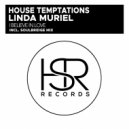 House Temptations feat. Linda Muriel - I Believe In Love (Soulbridge Instrumental Mix)