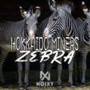 Hokkaido Miners - Zebra (Original Mix)