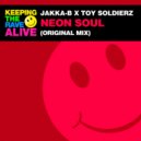 Jakka-B, Toy Soldierz - Neon Soul (Original Mix)