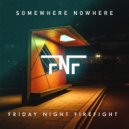 Friday Night Firefight - Lying To Myself