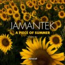 Jamantek - A Piece Of Summer (Original Mix)