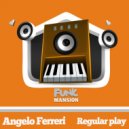 Angelo Ferreri - Regular Play (Original Mix)