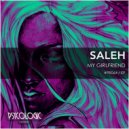 Saleh (BR) - My Girlfriend (Original Mix)
