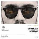 Juancho Gutiérrez - Comenzar de Ceros