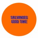 Salvanoes - Good Time