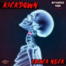 Kickdown - Crack Neck (Original Mix)