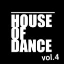 T o l l - HOUSE of DANCE vol.4 @ 2022 ()