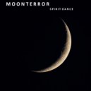 Moon Terror - Spirit dance (Original)