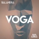 BALANDRA - Voga (Original Mix)