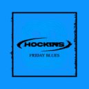 Hockins - Friday Blues (Original Mix)