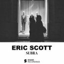 Eric Scott - Subra