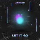 Armonize - Let It Go (Original Mix)