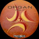 O.R.G.A.N. - Feel It (Original Mix)