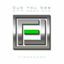 freqsweep - Dub You See (OFR Deep Dub)