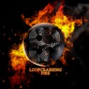 Loopcrashing - Fire (Original Mix)