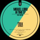 Miguel Lobo & Rayzir - In Time