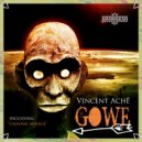 Vincent Ache' - Gowe
