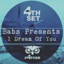 Babs Presents - I Dream Of You (Original Mix)
