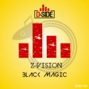 Z-Vision - Black Magic (Original Mix)