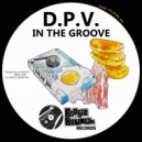 D.P.V. - In The Groove (Original Mix)