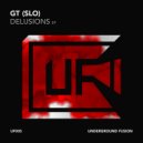 GT (SLO) - Phantasm (Original Mix)
