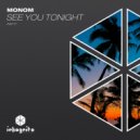 Monom - See You Tonight (Original Mix)