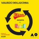 Maurizio Belladonna - Ibiza Goes to Brasil
