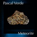 Pascal Verde - Meteorite (Original Mix)