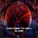 ALV3R - Welcome to Hell (Extended Mix)