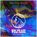 Daz Jak - Are You Ready