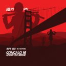 Goncalo M - Under The Bridge (Original Mix)