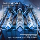 Pablo Artigas - Muse Machine (Reliquary Remix Radio Edit)