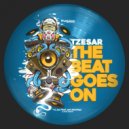 Tzesar - The Beat Goes On
