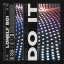 Lonely Boi - Do It