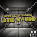 Non-Compliance - Loose My Mind (Original Mix)