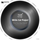 White Cat Project - For You My Friend