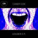 Candy Cox - Louder (Original Mix)
