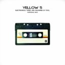 Yellow 5 - Electronics, Tapes, and Machines 122bpm DJ TOOL