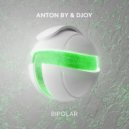 Anton By & DJoy - Bipolar (Extended Mix)