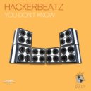 Hackerbeatz - You Don't Know