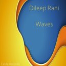 Dileep Rani - Waves (Original Mix)