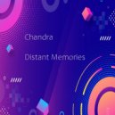 Chandra - Distant Memories