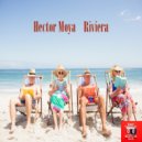 Hector Moya - Riviera (Original Mix)