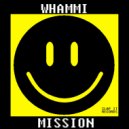 WHAMMI - Mission (Original Mix)